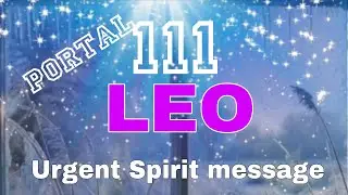 ♌LEO♌#111#Urgent Spirit message#🤩🔮A huge door open up for you,What you deserve.🔮✉