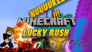NUUUUKEEE | Minecraft Lucky Rush #001 | eckiger
