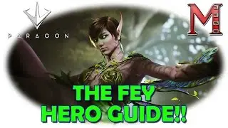 Paragon The Fey Guide | Руководство по герою фей | Как играть за фей!