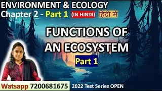 SHANKAR IAS ENVIRONMENT LECTURES IN HINDI | CHAPTER 2 (part 1) | FUNCTIONS OF ECOSYSTEM
