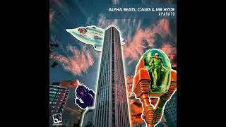 Cales & Mr Hyde, Alpha Beats - Aparato (Future Disco Mix)