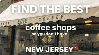 Must Try Coffee Shops in New Jersey