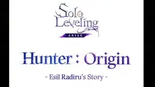 Solo Leveling : The Esil Radiru's Story