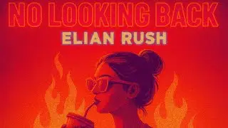 NO LOOKING BACK 🔥 Elian Rush | Tech House con fuego, actitud y alma retro