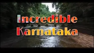 Incredible Karnataka | Drone Film | Film On Nature | South India