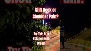 Arm Rotation with Breath | Shoulder & Neck Pain Relief | Breath V Sync