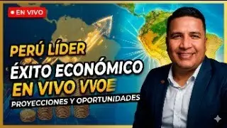 Transmisión en Vivo: Perú 🇵🇪 Éxito económico regional 2025