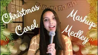 Christmas Carol Mashup Medley - Lina Frances