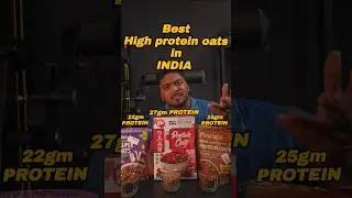 INDIA'S Top 3 High protein oats ? which one is best ? #shorts