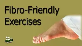 Fibro Friendly Exercises