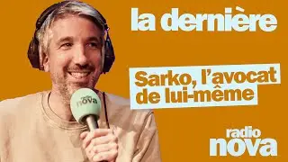 Sarko, l’avocat de lui-même - La chronique de Guillaume Meurice dans 