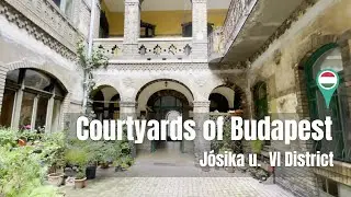 Courtyards of Budapest | J&oacute;sika utca in District VI 🇭🇺