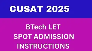 CUSAT 2025 BLET REAL TIME ADMISSION INSTRUCTIONS