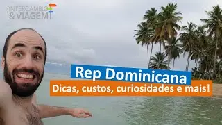 Republica Dominicana - Dicas, custos, cuidados, percepções e muito mais!!