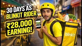 I Became a Blinkit Rider For 30 Days | Blinkit Rider Earnings | 30 Days Blinkit Rider Challenge