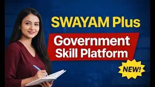 SWAYAM Plus | Transform Your Career with Industry-Recognized Skills!