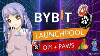 Launchpool Paws и OIK на Бирже ByBit. Как Правильно Участвовать и Получать Награды.