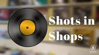 Shots in Shops - Universe Productions Record Shop