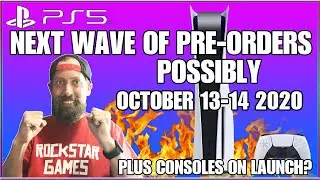 PS5 Pre orders: Next Wave Possible. PlayStation 5 on Launch? Gaming News!