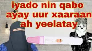 naagta walalked ayay ku caay jirtay uurkaga waa wacal lkn iyado LA qabo ayay uur wacal ah yeelatay