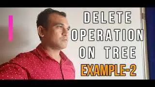 Tree Delete operation - Lecture2