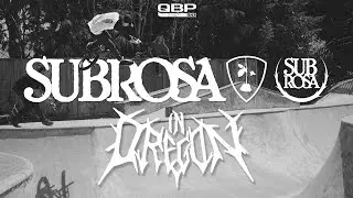 Subrosa in Oregon - Presented by QBMX