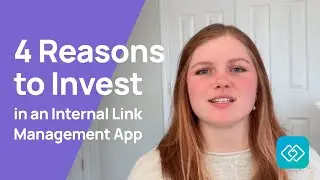 4 Reasons to Invest in an Internal Link Management App for 2023