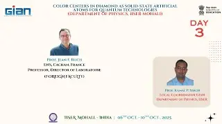 GIAN Day 3: IISER: Color centers in diamond as solid-state artificial atoms for quantum technologies