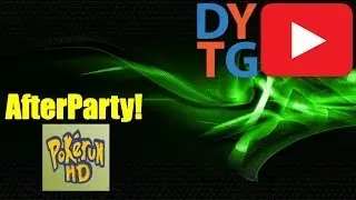 #DYTG9 - AfterParty van PokeRunHD