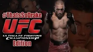 Thats So Drake - UFC Edition