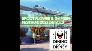 EPCOT International Flower & Garden Festival Details and Park News