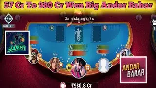 57 Cr to 980 Cr Chips Won || Andar Bahar Game Play || Teenpatti Gold
