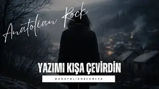 Yazımı Kışa Çevirdin | Anatolian Psychedelic Rock Cover