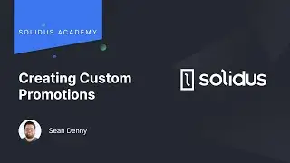 Creating Custom Promotions - Solidus Screencast