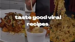 mouthwatering taste good viral tiktok recipes