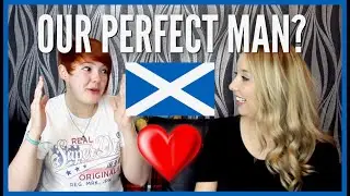 What do Scottish women look for in a man? Ft. WeeScottishLass