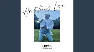 Ambitious Love