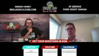 RealAg LIVE - with JP Gervais of Farm Credit Canada on the latest in economic analysis