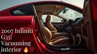 Cleaning interior! 2007 Infinity G35 coupe! 