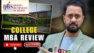 Doon Business School University Review 2026 | MBA Placements, Fees, Scholarships & Reality Check