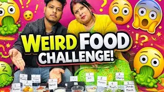 WEIRDEST FOOD CHALLENGE ||😵🤮🤪|| #share #funny #viral 