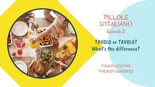 TAVOLO или TAVOLA? Как будет &laquo;стол&raquo; по-итальянски?
