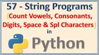 Python program to count vowels, consonants, digits, while spaces & special characters from a string
