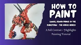 How to Paint - Samus Demon Prince of the Ruinstorm - A Contrast Painting Tutorial