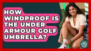 How Windproof Is The Under Armour Golf Umbrella? - Your Golf Gear Insider