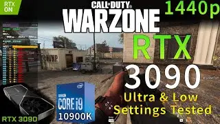 Call of Duty: WARZONE | RTX 3090 | i9 10900K 5.1GHz | Ultra & Low Settings Tested | 1440p