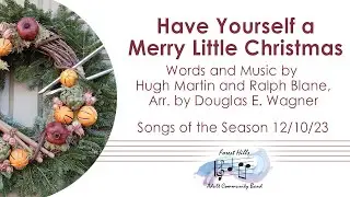 Have Yourself a Merry Little Christmas | Hugh Martin and Ralph Blane | Arr. Douglas Wagner | FHACB
