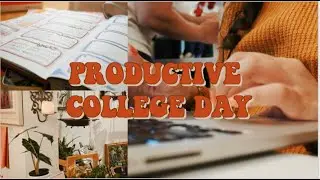 a productive college day in my life
