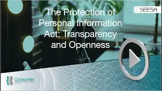 The Protection Of Personal Information Act: Transparency and Openness