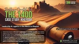 New | The 1400 - Case Study of Khaybar